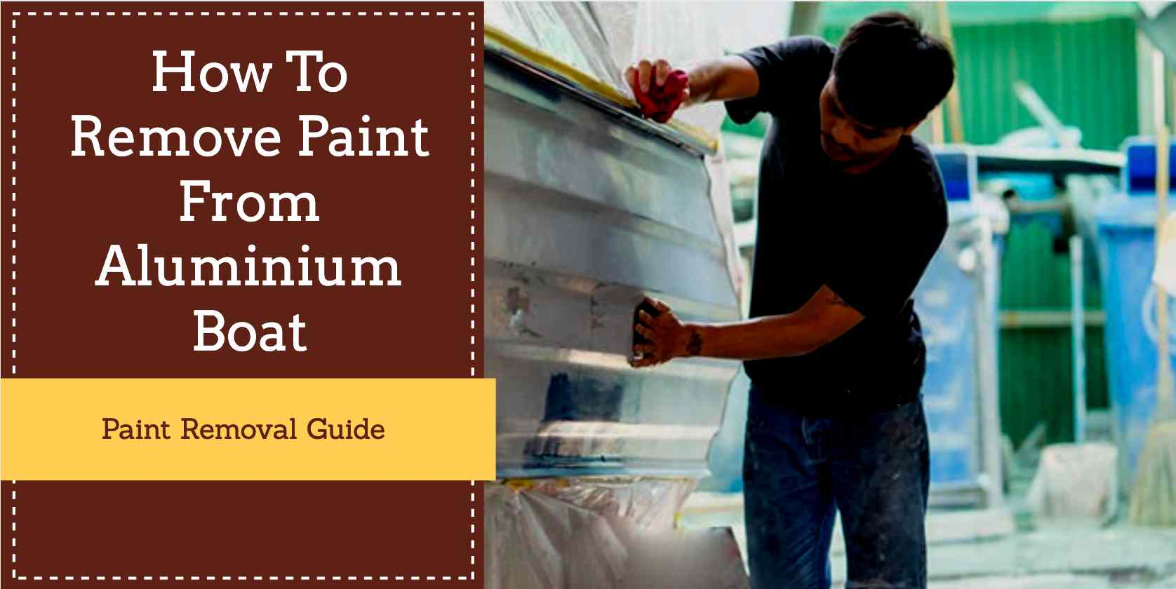 Removing paint from aluminium boat