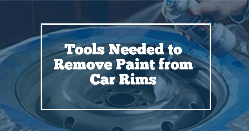 tools to remove rim paint