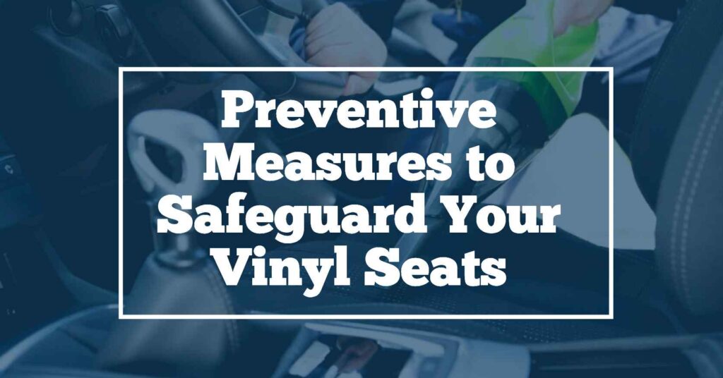 safeguard your vinyl seats